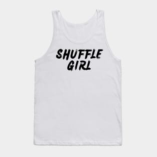 Shuffle Girl Tank Top